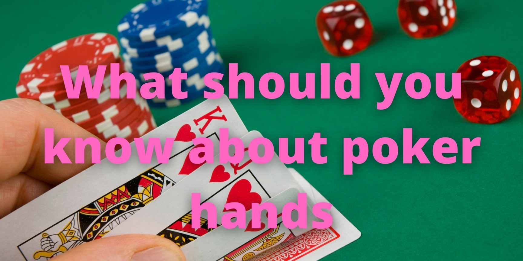 What should you know about poker hands - ArdenTataNET